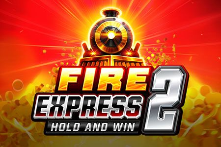 Fire Express 2: Hold and Win Fire Express 2: Hold and Win