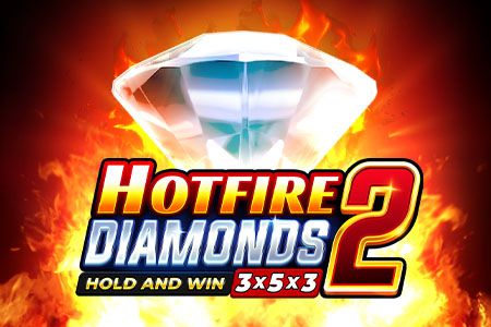 Hotfire Diamonds 2 Hotfire Diamonds 2