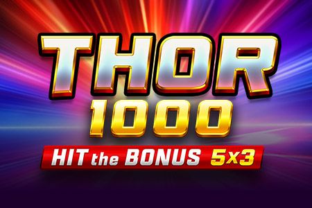 Thor 1000: Hit the Bonus Thor 1000: Hit the Bonus